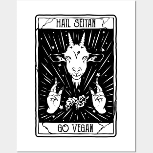 hail seitan go vegan, funny vegan slogan Posters and Art